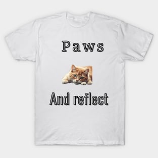 Paws and reflect T-Shirt